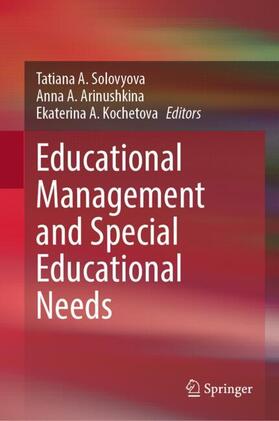 Solovyova / Kochetova / Arinushkina |  Educational Management and Special Educational Needs | Buch |  Sack Fachmedien