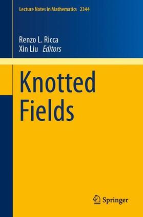 Liu / Ricca |  Knotted Fields | Buch |  Sack Fachmedien