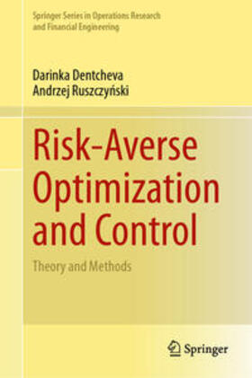 Dentcheva / Ruszczynski / Ruszczynski |  Risk-Averse Optimization and Control | eBook | Sack Fachmedien