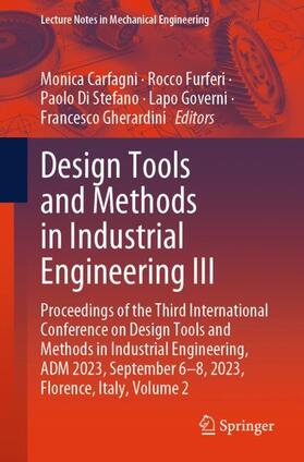 Carfagni / Furferi / Gherardini | Design Tools and Methods in Industrial Engineering III | Buch | 978-3-031-58093-2 | sack.de