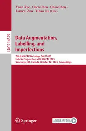 Xue / Chen / Zuo |  Data Augmentation, Labelling, and Imperfections | eBook | Sack Fachmedien