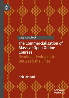 Dianati |  The Commercialisation of Massive Open Online Courses | Buch |  Sack Fachmedien