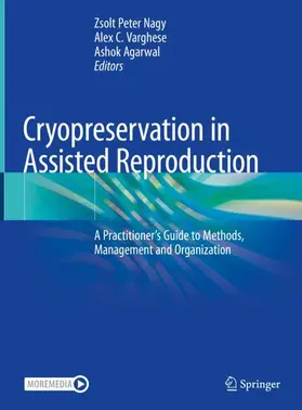 Nagy / Agarwal / Varghese |  Cryopreservation in Assisted Reproduction | Buch |  Sack Fachmedien