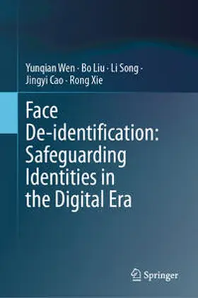 Wen / Liu / Song | Face De-identification: Safeguarding Identities in the Digital Era | E-Book | sack.de