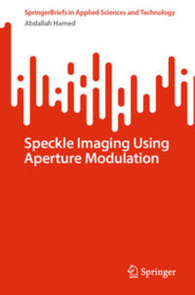 Hamed |  Speckle Imaging Using Aperture Modulation | eBook | Sack Fachmedien