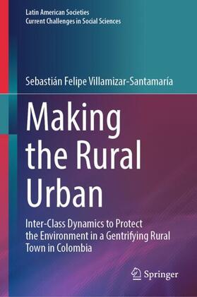 Villamizar-Santamaría |  Making the Rural Urban | Buch |  Sack Fachmedien