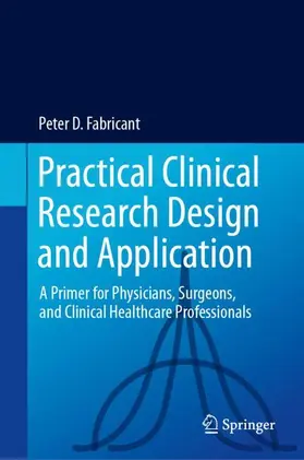 Fabricant |  Practical Clinical Research Design and Application | Buch |  Sack Fachmedien