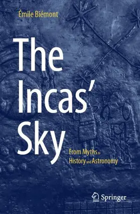 Biémont |  The Incas' Sky | Buch |  Sack Fachmedien