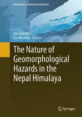 Novotná / Kalvoda |  The Nature of Geomorphological Hazards in the Nepal Himalaya | Buch |  Sack Fachmedien