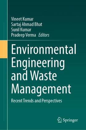 Kumar / Verma / Bhat |  Environmental Engineering and Waste Management | Buch |  Sack Fachmedien