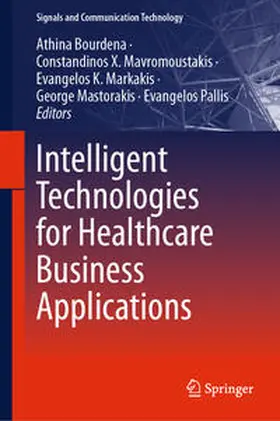 Bourdena / Mavromoustakis / Markakis |  Intelligent Technologies for Healthcare Business Applications | eBook | Sack Fachmedien