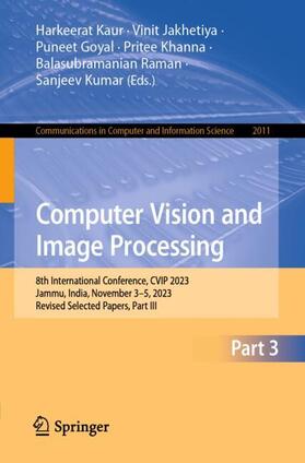 Kaur / Jakhetiya / Kumar |  Computer Vision and Image Processing | Buch |  Sack Fachmedien
