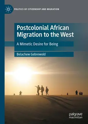 Gebrewold |  Postcolonial African Migration to the West | Buch |  Sack Fachmedien