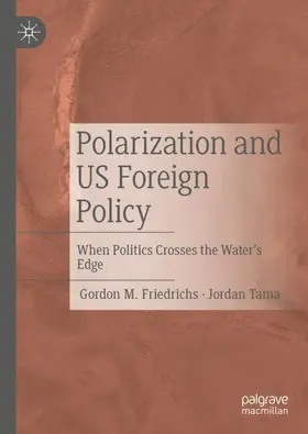 Tama / Friedrichs |  Polarization and US Foreign Policy | Buch |  Sack Fachmedien