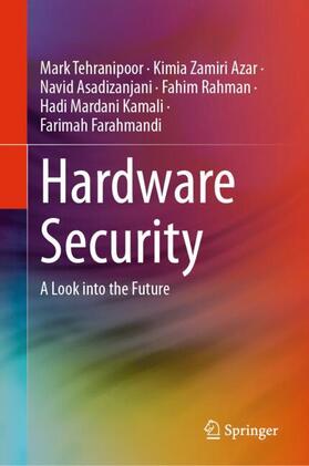 Tehranipoor / Zamiri Azar / Farahmandi |  Hardware Security | Buch |  Sack Fachmedien