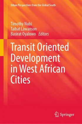 Nubi / Oyalowo / Lawanson |  Transit Oriented Development in West African Cities | Buch |  Sack Fachmedien