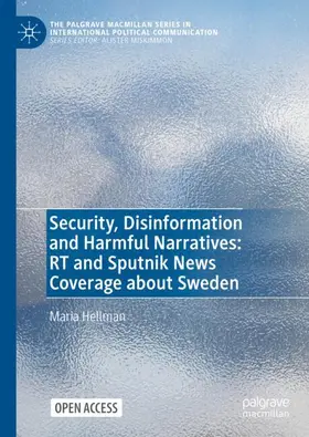 Hellman |  Security, Disinformation and Harmful Narratives: RT and Sputnik News Coverage about Sweden | Buch |  Sack Fachmedien