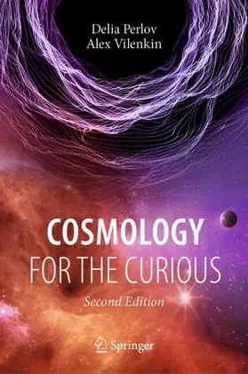 Vilenkin / Perlov |  Cosmology for the Curious | Buch |  Sack Fachmedien