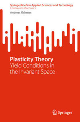 Öchsner |  Plasticity Theory | eBook | Sack Fachmedien