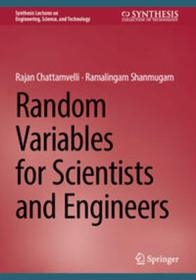 Chattamvelli / Shanmugam |  Random Variables for Scientists and Engineers | eBook | Sack Fachmedien