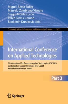 Botto-Tobar / Zambrano Vizuete / Durakovic |  International Conference on Applied Technologies | Buch |  Sack Fachmedien