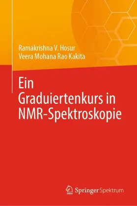 Kakita / Hosur |  Ein Graduiertenkurs in NMR-Spektroskopie | Buch |  Sack Fachmedien