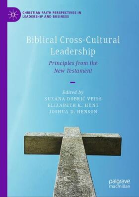 Dobric Veiss / Dobric Veiss / Henson |  Biblical Cross-Cultural Leadership | Buch |  Sack Fachmedien