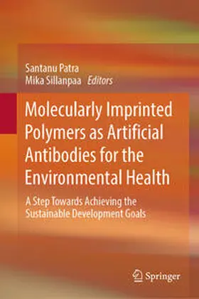 Patra / Sillanpaa |  Molecularly Imprinted Polymers as Artificial Antibodies for the Environmental Health | eBook | Sack Fachmedien