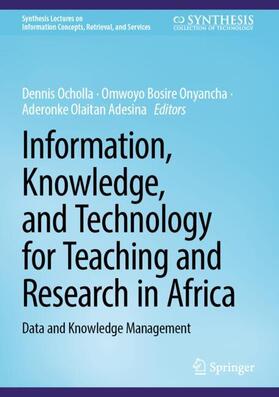 Ocholla / Adesina / Onyancha |  Information, Knowledge, and Technology for Teaching and Research in Africa | Buch |  Sack Fachmedien