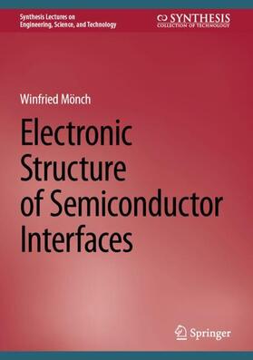 Mönch |  Electronic Structure of Semiconductor Interfaces | Buch |  Sack Fachmedien