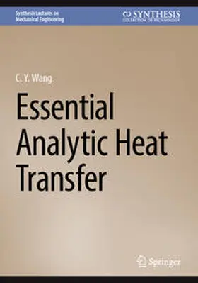 Wang |  Essential Analytic Heat Transfer | eBook | Sack Fachmedien