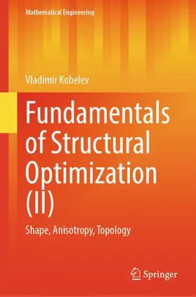 Kobelev |  Fundamentals of Structural Optimization (II) | Buch |  Sack Fachmedien