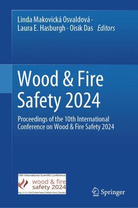 Makovická Osvaldová / Das / Hasburgh |  Wood & Fire Safety 2024 | Buch |  Sack Fachmedien