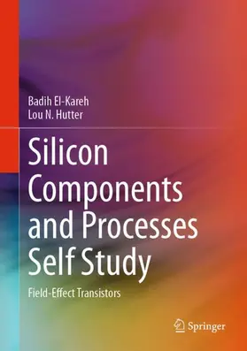 Hutter / El-Kareh |  Silicon Components and Processes Self Study | Buch |  Sack Fachmedien