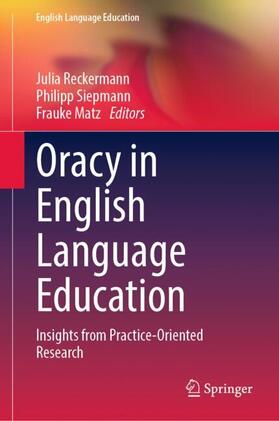 Reckermann / Matz / Siepmann |  Oracy in English Language Education | Buch |  Sack Fachmedien