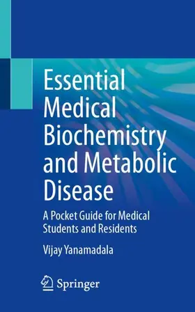 Yanamadala |  Essential Medical Biochemistry and Metabolic Disease | Buch |  Sack Fachmedien