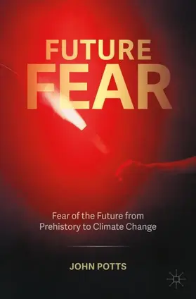 Potts |  Future Fear | Buch |  Sack Fachmedien