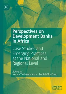 Ofori-Sasu / Abor |  Perspectives on Development Banks in Africa | Buch |  Sack Fachmedien