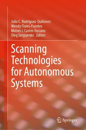 Rodríguez-Quiñonez / Sergiyenko / Flores-Fuentes |  Scanning Technologies for Autonomous Systems | Buch |  Sack Fachmedien