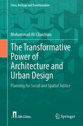 Chaichian |  The Transformative Power of Architecture and Urban Design | Buch |  Sack Fachmedien