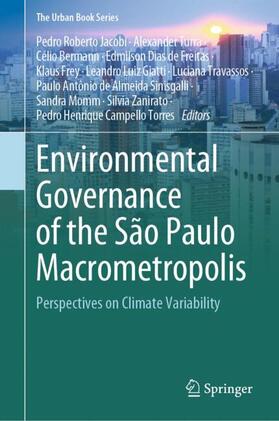 Jacobi / Zanirato / Turra |  Environmental Governance of the São Paulo Macrometropolis | Buch |  Sack Fachmedien