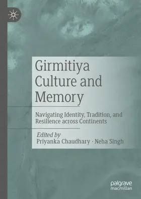 Singh / Chaudhary |  Girmitiya Culture and Memory | Buch |  Sack Fachmedien