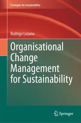 Lozano |  Organisational Change Management for Sustainability | Buch |  Sack Fachmedien