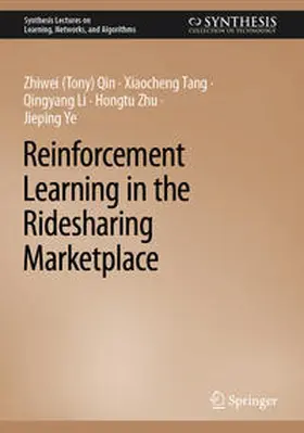 Qin / Tang / Li |  Reinforcement Learning in the Ridesharing Marketplace | eBook | Sack Fachmedien