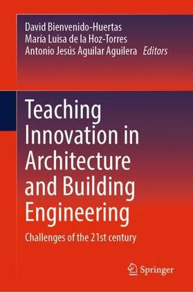 Bienvenido-Huertas / Aguilar Aguilera / de la Hoz-Torres |  Teaching Innovation in Architecture and Building Engineering | Buch |  Sack Fachmedien