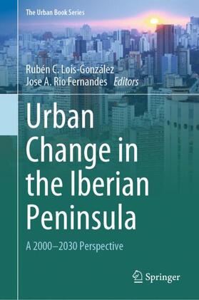 Rio Fernandes / Lois-González |  Urban Change in the Iberian Peninsula | Buch |  Sack Fachmedien