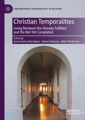 Hermkens / Tomlinson / Coleman |  Christian Temporalities | Buch |  Sack Fachmedien