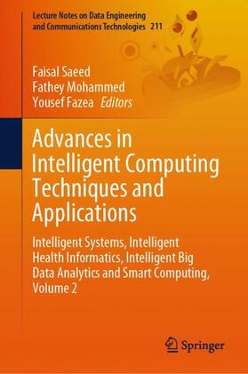 Saeed / Fazea / Mohammed |  Advances in Intelligent Computing Techniques and Applications | Buch |  Sack Fachmedien