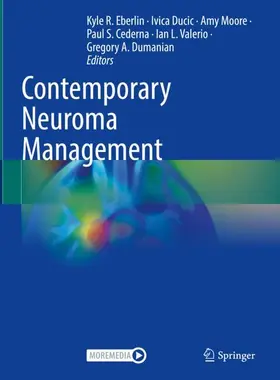 Eberlin / Ducic / Dumanian |  Contemporary Neuroma Management | Buch |  Sack Fachmedien