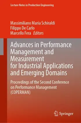 Schiraldi / Fera / De Carlo |  Advances in Performance Management and Measurement for Industrial Applications and Emerging Domains | Buch |  Sack Fachmedien